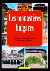 Les monasteres bulgares – gardiens de la spiritualite pendant les siecles