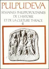 Pulpudeva. Semaines Philippopolitaines de l`histoire et de la culture Thrace, vol.4
