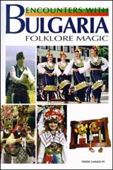 Encounters with Bulgaria: Folklore magic