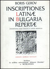 Inscriptiones Latinae in Bulgaria Repertae/ Latinskite nadpisi, namereni v Bulgariia