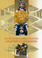 Les Fetes bulgares a travers les mythes et les legendes