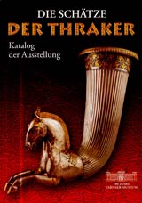 Die Schätze der Thraker • Katalog der Ausstellung