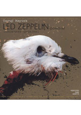 Led Zeppelin-romanut / Pesnopoika