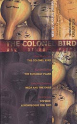 The colonel bird and other plays
