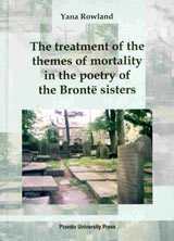 The treatment of the themes of mortality in the poetry of the Bronte