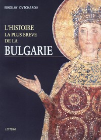 L`Histoire la plus breve de la Bulgarie