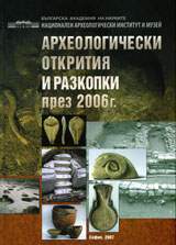 Arheologicheski otkritiia i razkopki prez 2006