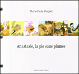 Anastasie, la pie sans plumes