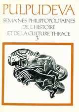 Pulpudeva. Semaines Philippopolitaines de l`histoire et de la culture Thrace, vol.3