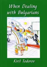 When Dealing with Bulgarians