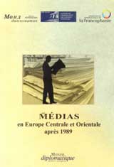 Medias en Europe Centrale et Orientale apres 1989