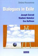 Dialogues in Exile: Joseph Conrad, Vladimir Nabokov, Eva Hoffman