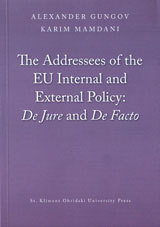 The Addressees of the EU Internal and External Policy: De Jure and De Facto