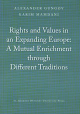 Rights and Values in an Expanding Europe: A Mutual Enrichment through Different Traditions