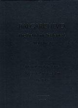 Balgarchevo: The Prehistoric Settlement Volume I