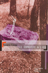 Le sophiste a lieu/ Sofistut subitie