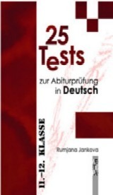 25 tests zur abiturprufung in deutsch 11-12 klasse
