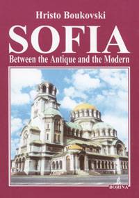 Sofia Between the Antique and the Modern