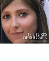 The Turks of Bulgaria: History, Traditions, Culture