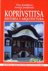 Koprivshtitsa Historia y Arquitecture