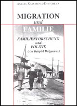 Migration und Familie • Familienforschung und Politik (Am Beispiel Bulgariens)