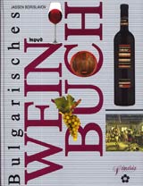 Bulgarisches Weinbuch / Bulgarska enciklopediia • Vinoto