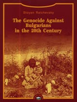 The Genocide Against Bulgarians in the 20th Century