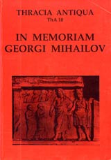 Tracia antique ThA 10 • Studia in memoriam magistri prof. Georgi Mihailov