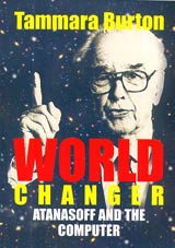 World Changer Atanasoff and the Computer