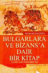 Bulgarlara Ve Bizansa Dair Bir Kitap